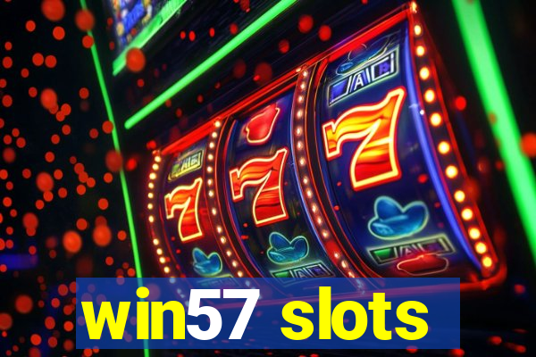 win57 slots